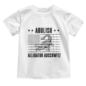 Abolish Alligator Prison Toddler T Shirt Stop Alcatraz Sace Everglades TS02 White Print Your Wear