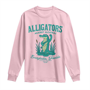 Alligators Against Alcatraz Long Sleeve Shirt Everglades Florida for Human Rights TS02 Light Pink Print Your Wear