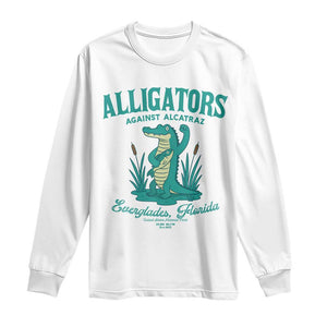 Alligators Against Alcatraz Long Sleeve Shirt Everglades Florida for Human Rights TS02 White Print Your Wear