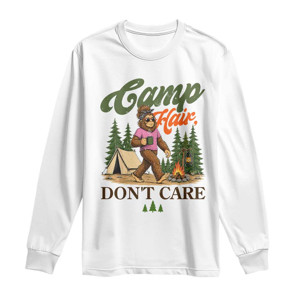 Vintage Funny Girly Bigfoot Camper Long Sleeve Shirt Camp Hair Don't Care Sasquatch Camping Outdoor Adventure TS02 White Print Your Wear