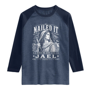 Nailed It Jael Judges 4 Old Testament Raglan Shirt Funny Biblical Woodcut Christian Faith