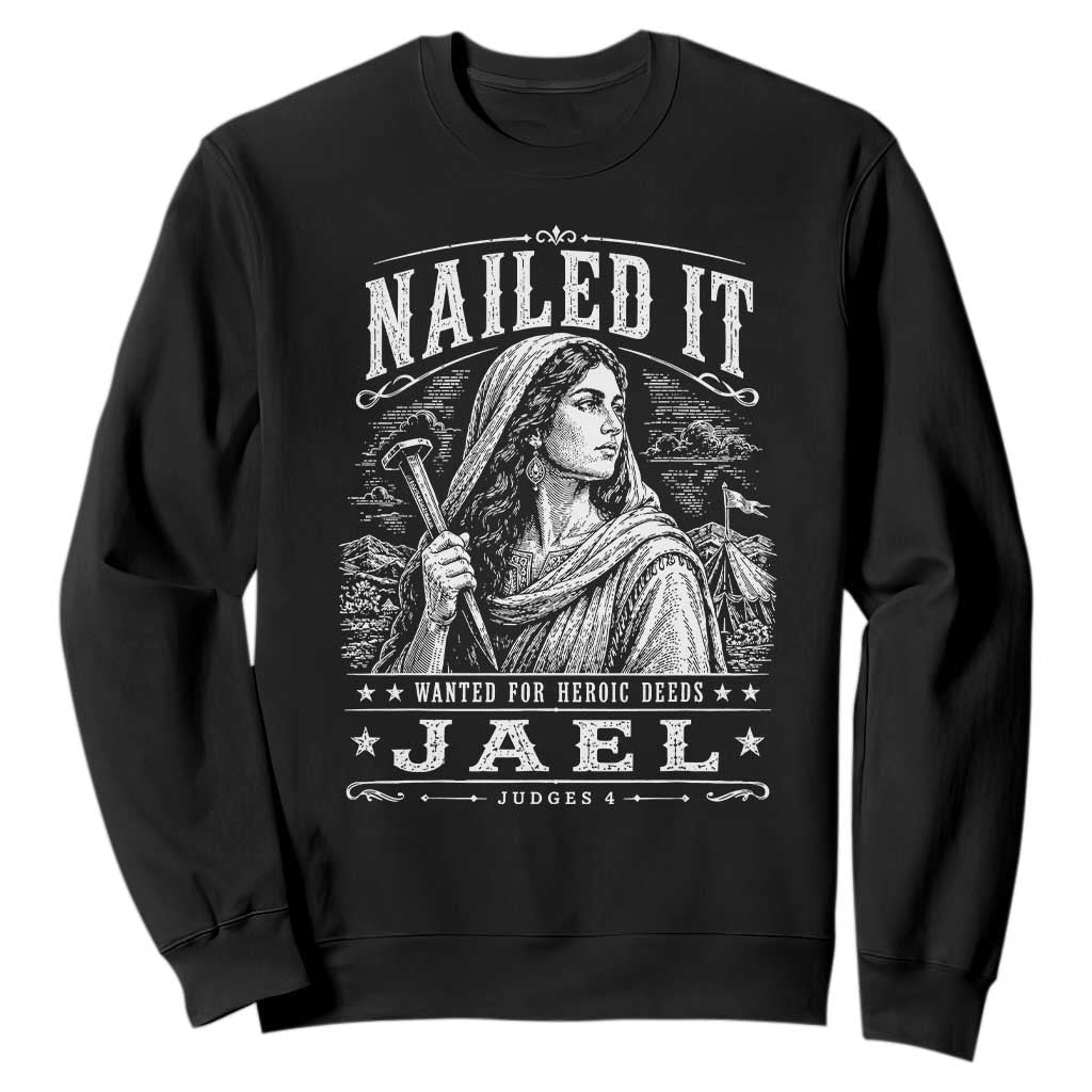Nailed It Jael Judges 4 Old Testament Sweatshirt Funny Biblical Woodcut Christian Faith