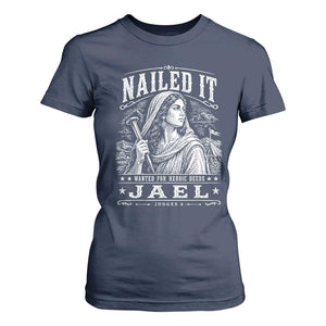 Nailed It Jael Judges 4 Old Testament T Shirt For Women Funny Biblical Woodcut Christian Faith