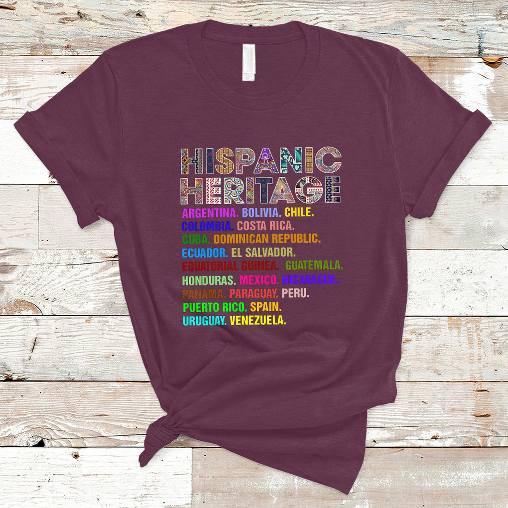 Hispanic Countries Proud To Be Hispanic Heritage Month T Shirt TS02 Maroon Printyourwear