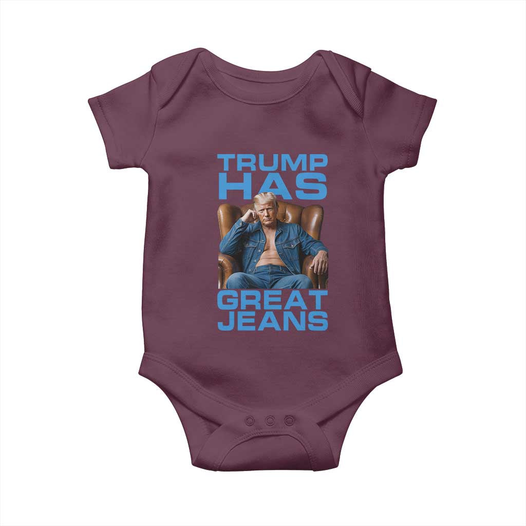 Funny Trump Has Great Jeans Baby Onesie Parody Denim Outfit Graphic TS02 Maroon Print Your Wear