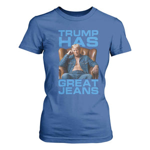Funny Trump Has Great Jeans T Shirt For Women Parody Denim Outfit Graphic TS02 Royal Blue Print Your Wear