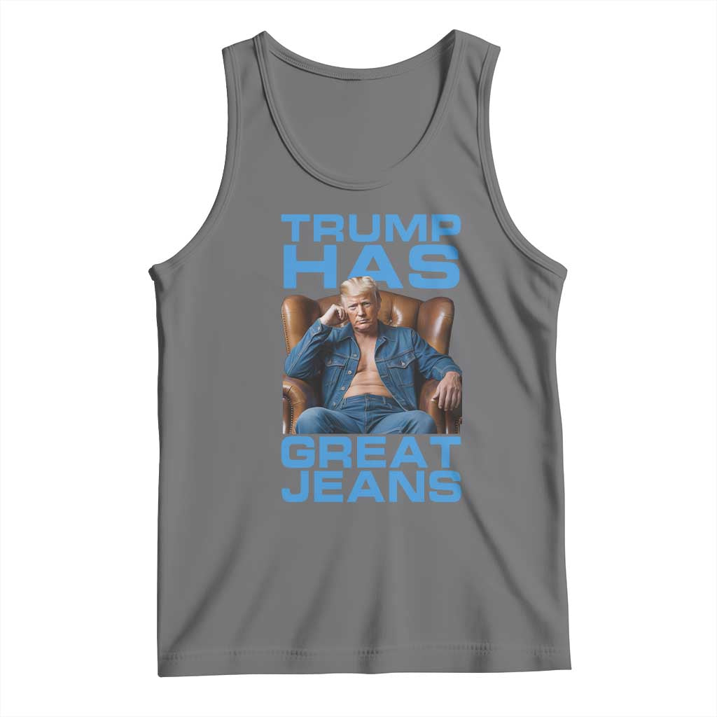 Funny Trump Has Great Jeans Tank Top Parody Denim Outfit Graphic TS02 Black Heather Print Your Wear