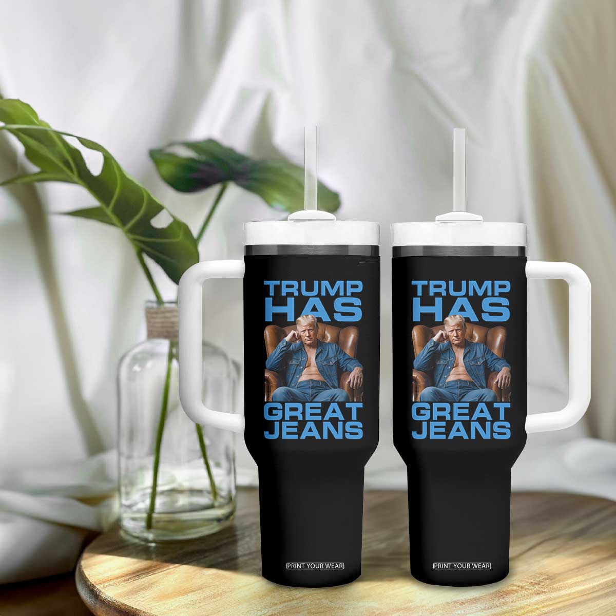 Funny Trump Has Great Jeans Tumbler With Handle Parody Denim Outfit Graphic TS02 Print Your Wear