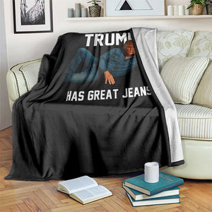 Funny Trump Has Great Jeans Throw Blanket Model Posing Parody Denim TS02 Print Your Wear