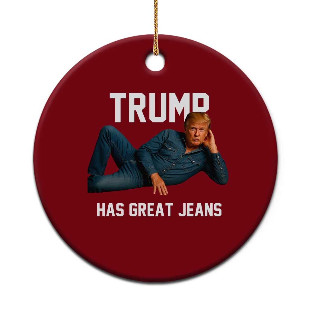 Funny Trump Has Great Jeans Ceramic Ornament Model Posing Parody Denim TS02 1pc Red Print Your Wear