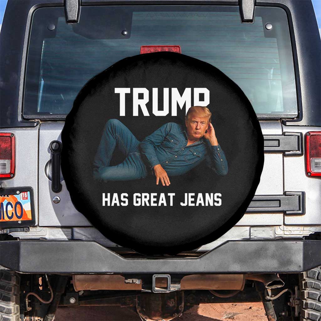 Funny Trump Has Great Jeans Spare Tire Cover Model Posing Parody Denim TS02 No hole Black Print Your Wear