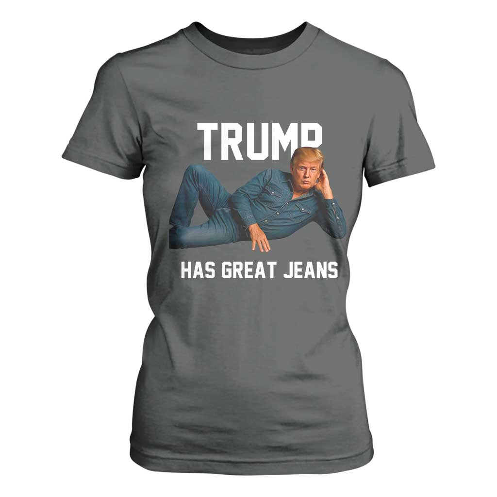 Funny Trump Has Great Jeans T Shirt For Women Model Posing Parody Denim TS02 Dark Heather Print Your Wear