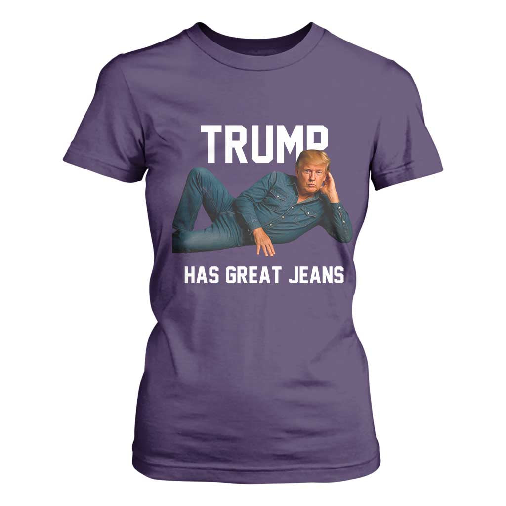 Funny Trump Has Great Jeans T Shirt For Women Model Posing Parody Denim TS02 Purple Print Your Wear