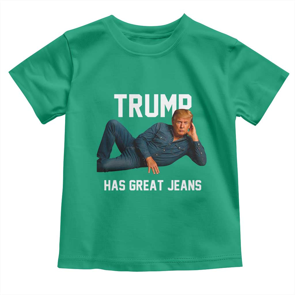 Funny Trump Has Great Jeans Toddler T Shirt Model Posing Parody Denim TS02 Irish Green Print Your Wear