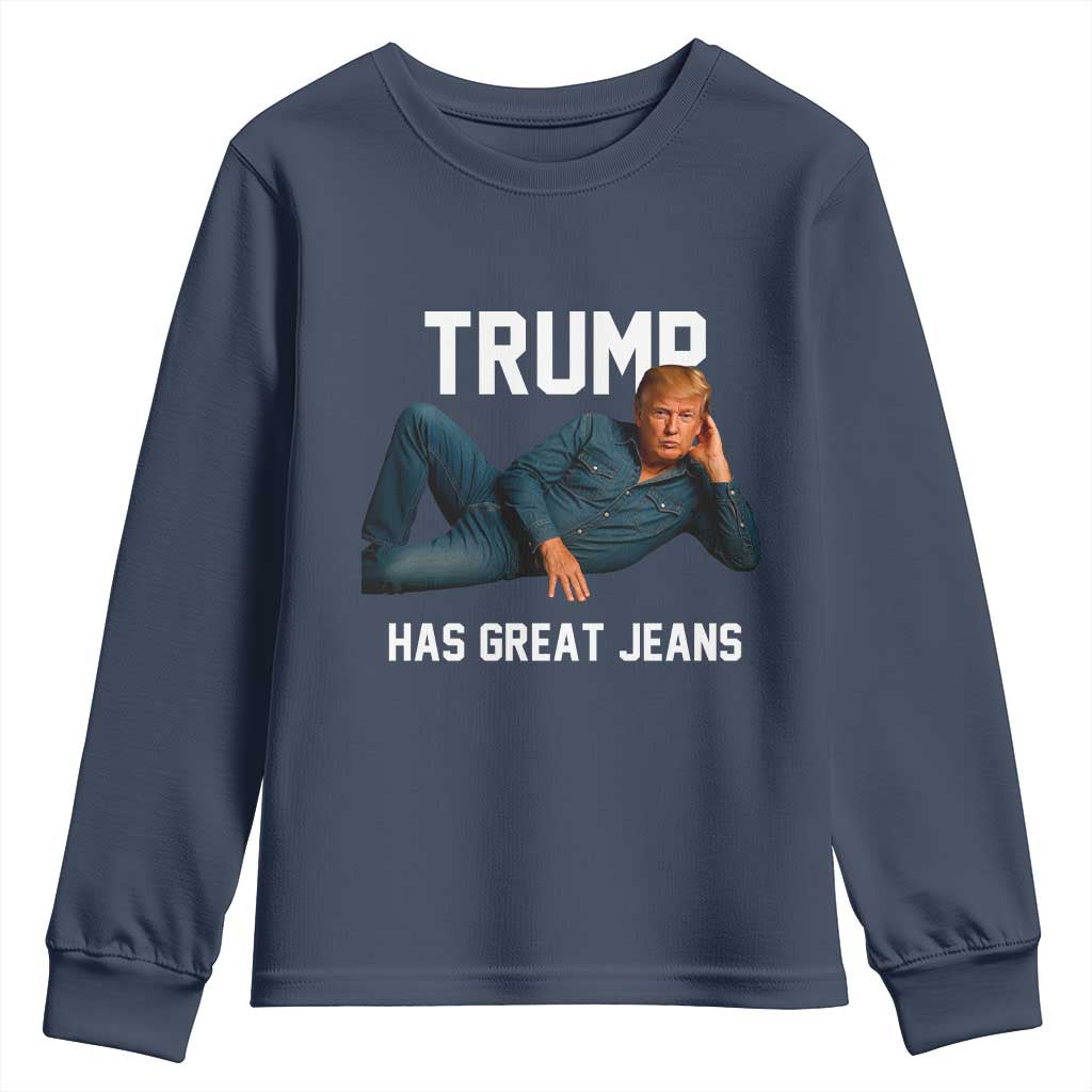Funny Trump Has Great Jeans Youth Sweatshirt Model Posing Parody Denim TS02 Navy Print Your Wear