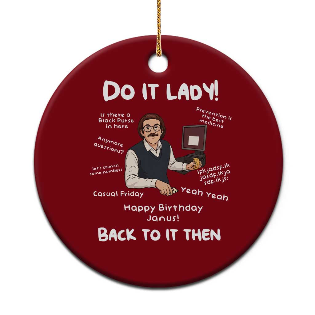 Do It Lady and Back To It Then Ceramic Ornament Funny Office Joke Vintage Mustache Guy Meme TS02 1pc Red Print Your Wear