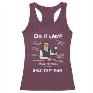 Do It Lady and Back To It Then Racerback Tank Top Funny Office Joke Vintage Mustache Guy Meme TS02 Maroon Print Your Wear