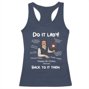 Do It Lady and Back To It Then Racerback Tank Top Funny Office Joke Vintage Mustache Guy Meme TS02 Navy Print Your Wear