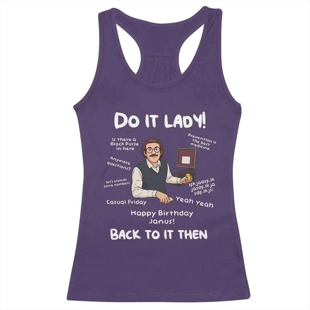 Do It Lady and Back To It Then Racerback Tank Top Funny Office Joke Vintage Mustache Guy Meme TS02 Purple Print Your Wear