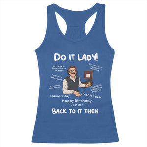 Do It Lady and Back To It Then Racerback Tank Top Funny Office Joke Vintage Mustache Guy Meme TS02 Royal Blue Print Your Wear