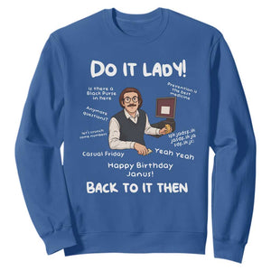 Do It Lady and Back To It Then Sweatshirt Funny Office Joke Vintage Mustache Guy Meme TS02 Royal Blue Print Your Wear