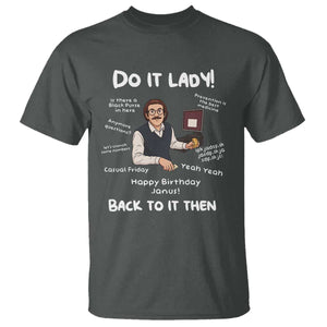 Do It Lady and Back To It Then T Shirt Funny Office Joke Vintage Mustache Guy Meme TS02 Dark Heather Print Your Wear