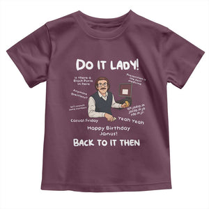 Do It Lady and Back To It Then Toddler T Shirt Funny Office Joke Vintage Mustache Guy Meme TS02 Maroon Print Your Wear
