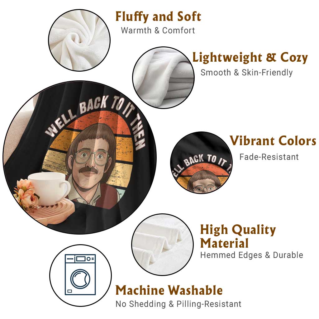 Retro Well Back To It Then Throw Blanket Funny Office Joke Vintage Mustache Guy Meme TS02 Print Your Wear