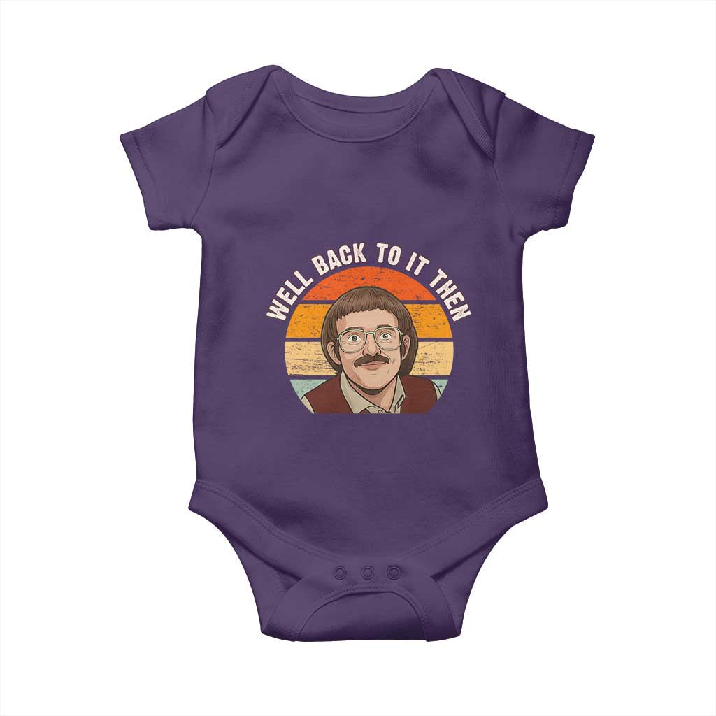 Retro Well Back To It Then Baby Onesie Funny Office Joke Vintage Mustache Guy Meme TS02 Purple Print Your Wear