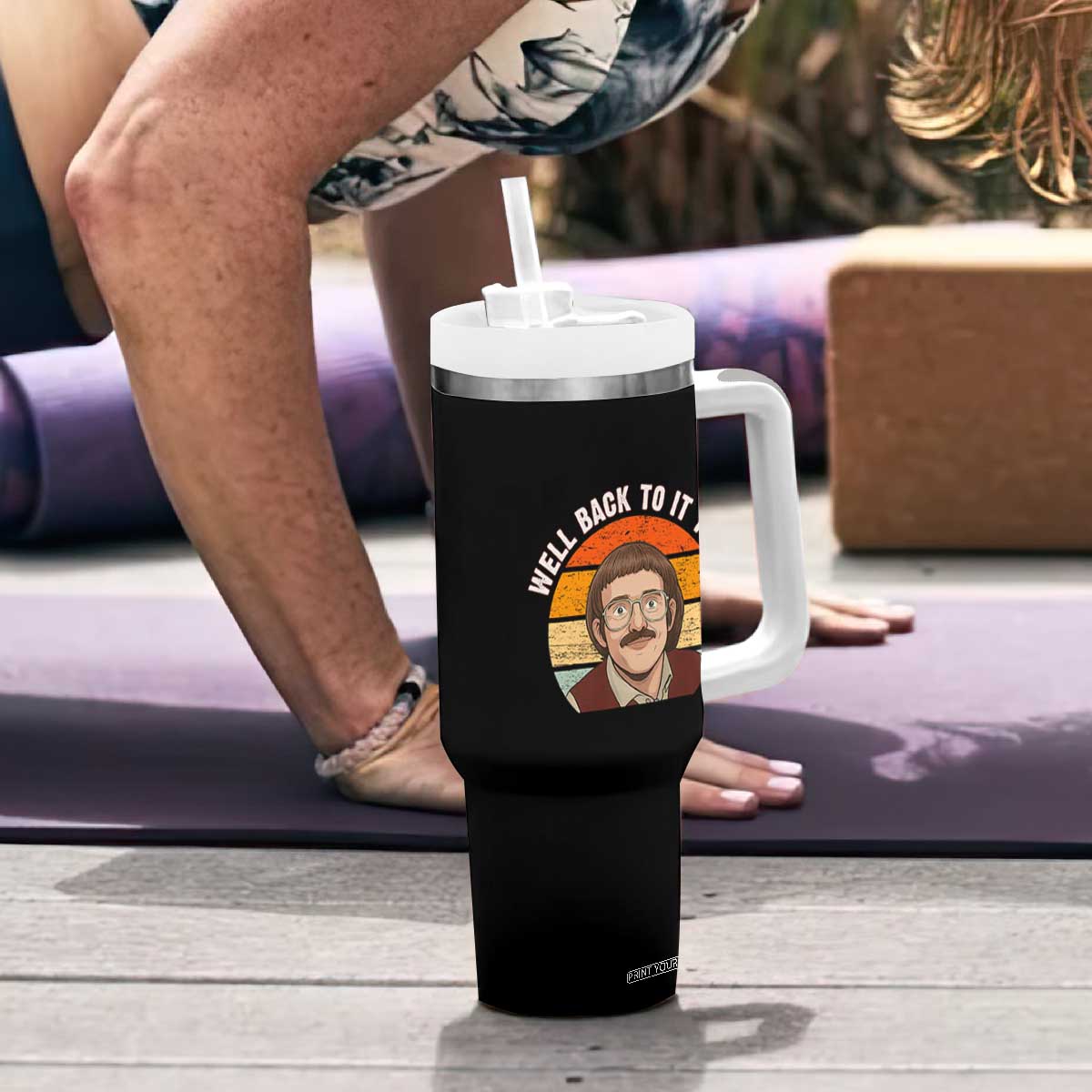 Retro Well Back To It Then Tumbler With Handle Funny Office Joke Vintage Mustache Guy Meme TS02 Print Your Wear