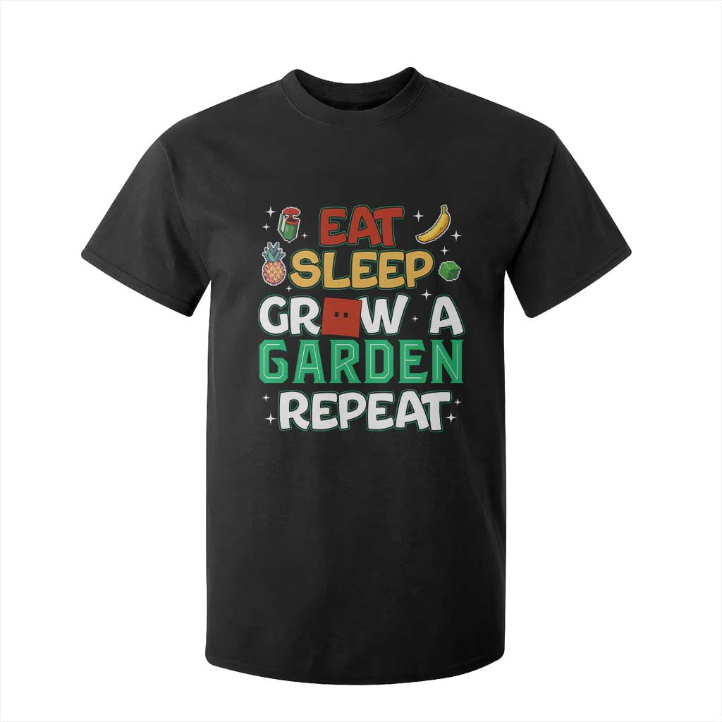 Eat Sleep Grow a Garden Repeat T Shirt For Kid Funny Gamer-Inspired Gardening Gift for Plant Lovers TS02 Black Print Your Wear