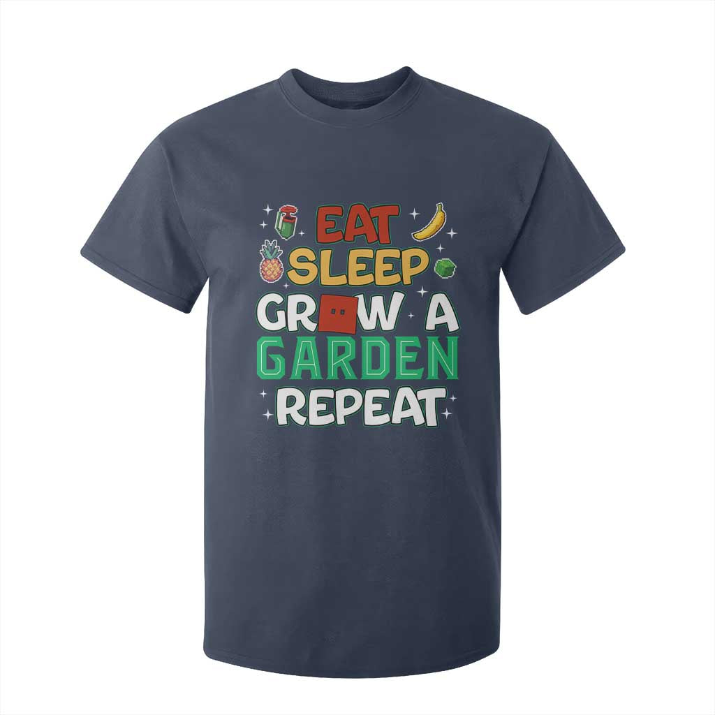 Eat Sleep Grow a Garden Repeat T Shirt For Kid Funny Gamer-Inspired Gardening Gift for Plant Lovers TS02 Navy Print Your Wear
