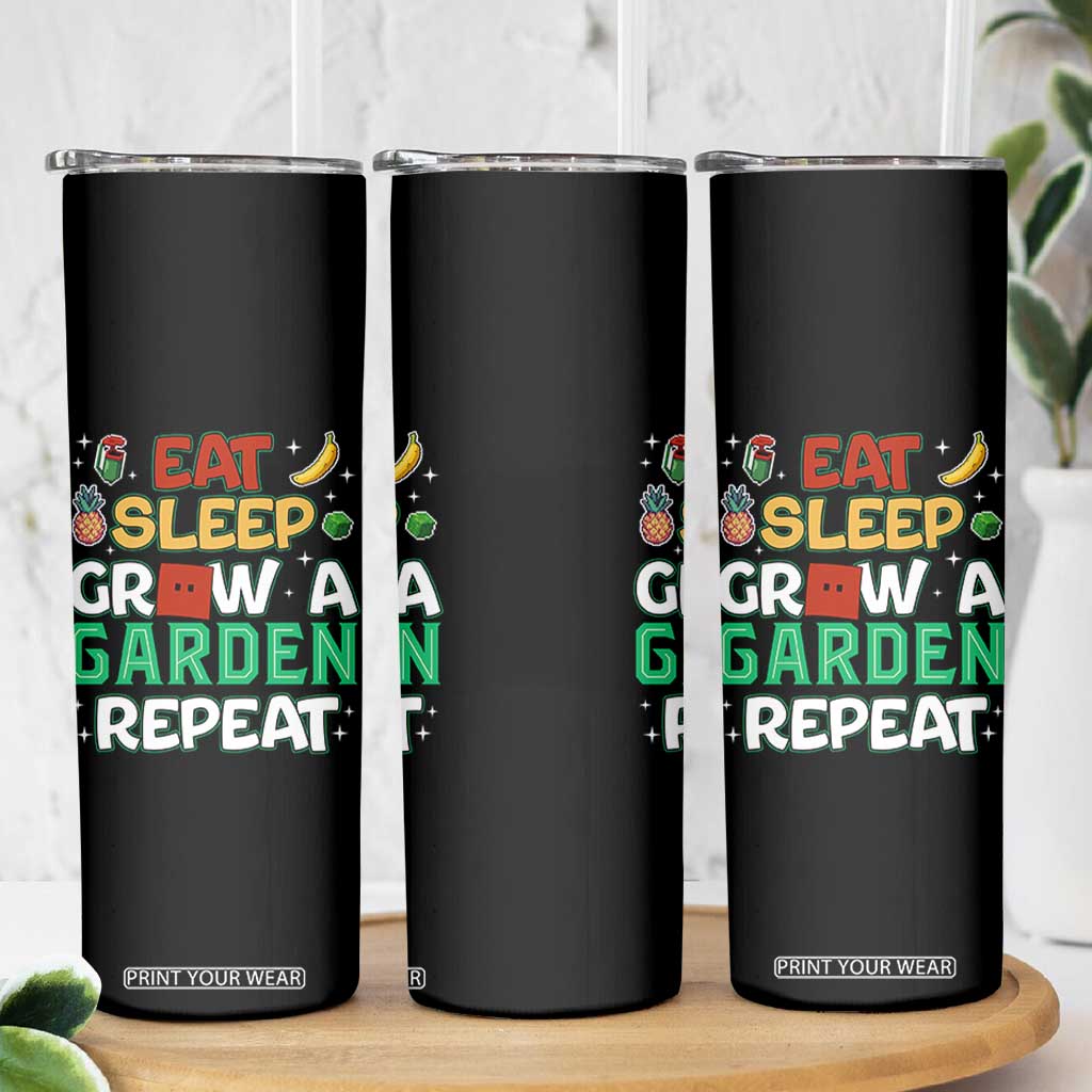 Eat Sleep Grow a Garden Repeat Skinny Tumbler Funny Gamer-Inspired Gardening Gift for Plant Lovers TS02 Print Your Wear