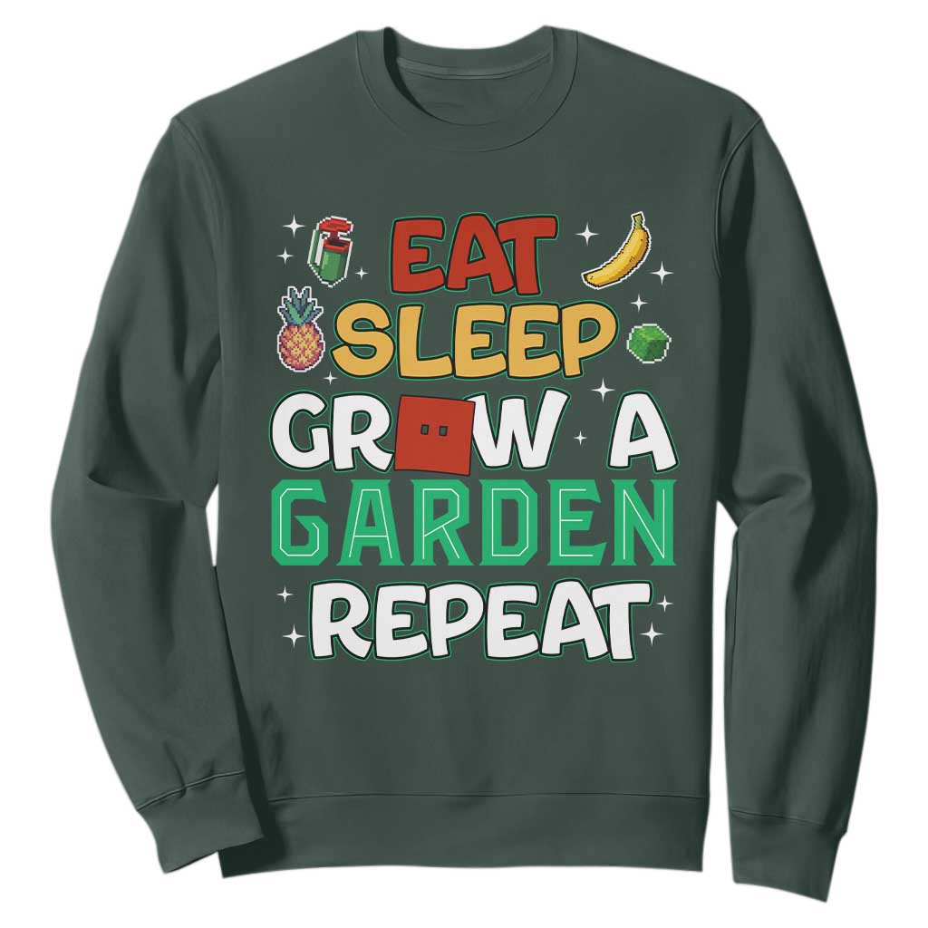 Eat Sleep Grow a Garden Repeat Sweatshirt Funny Gamer-Inspired Gardening Gift for Plant Lovers TS02 Dark Forest Green Print Your Wear