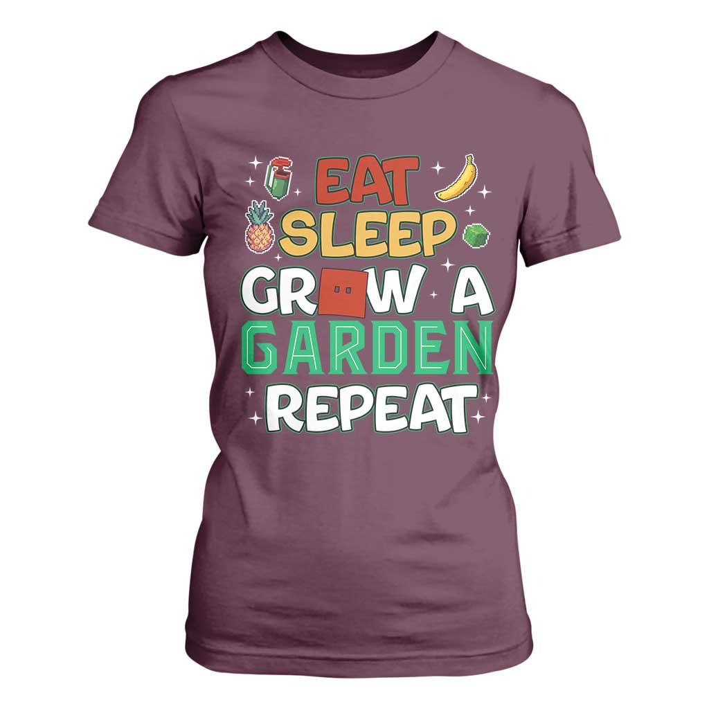Eat Sleep Grow a Garden Repeat T Shirt For Women Funny Gamer-Inspired Gardening Gift for Plant Lovers TS02 Maroon Print Your Wear