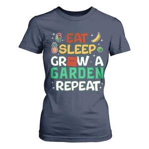 Eat Sleep Grow a Garden Repeat T Shirt For Women Funny Gamer-Inspired Gardening Gift for Plant Lovers TS02 Navy Print Your Wear