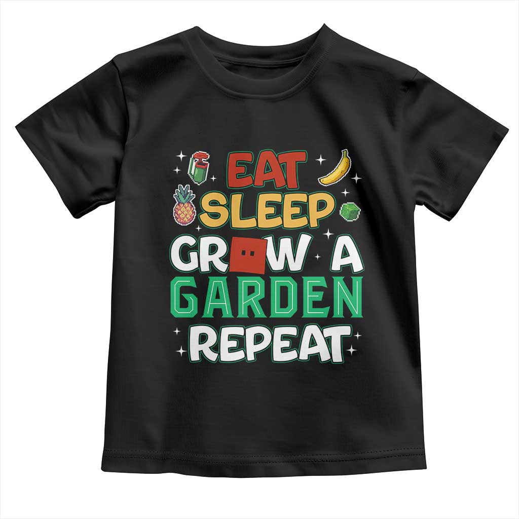 Eat Sleep Grow a Garden Repeat Toddler T Shirt Funny Gamer-Inspired Gardening Gift for Plant Lovers TS02 Black Print Your Wear