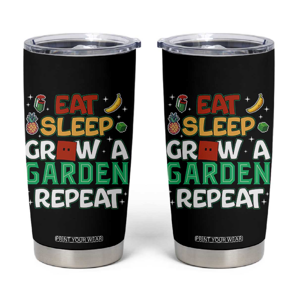 Eat Sleep Grow a Garden Repeat Tumbler Cup Funny Gamer-Inspired Gardening Gift for Plant Lovers TS02 Black Print Your Wear