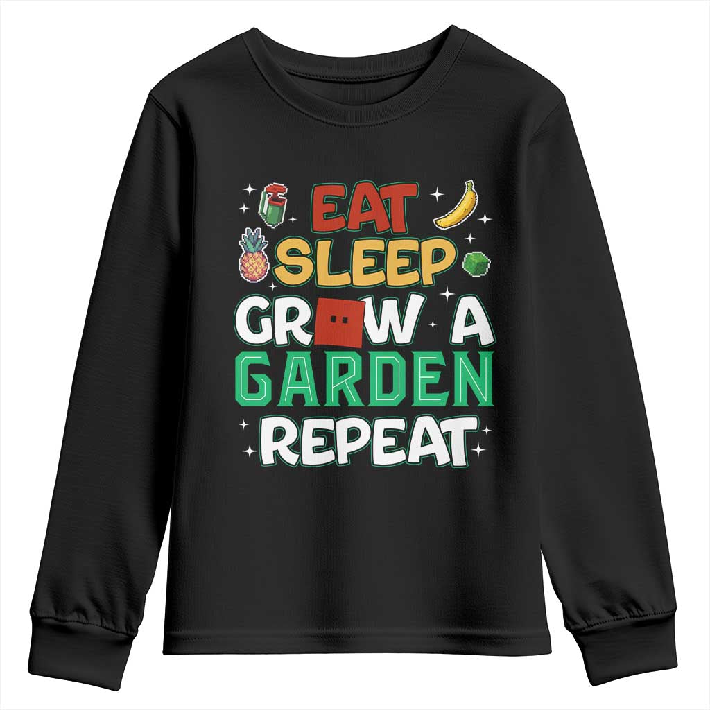 Eat Sleep Grow a Garden Repeat Youth Sweatshirt Funny Gamer-Inspired Gardening Gift for Plant Lovers TS02 Black Print Your Wear