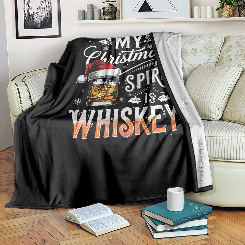Funny My Christmas Spirit Is Whiskey Throw Blanket Holiday Drinking Festive Spirit TS02 Print Your Wear
