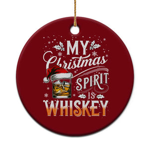 Funny My Christmas Spirit Is Whiskey Ceramic Ornament Holiday Drinking Festive Spirit TS02 1pc Red Print Your Wear