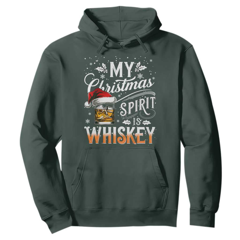 Funny My Christmas Spirit Is Whiskey Hoodie Holiday Drinking Festive Spirit TS02 Dark Forest Green Print Your Wear