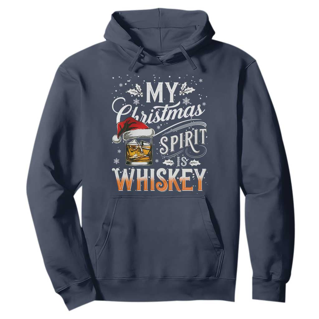 Funny My Christmas Spirit Is Whiskey Hoodie Holiday Drinking Festive Spirit TS02 Navy Print Your Wear