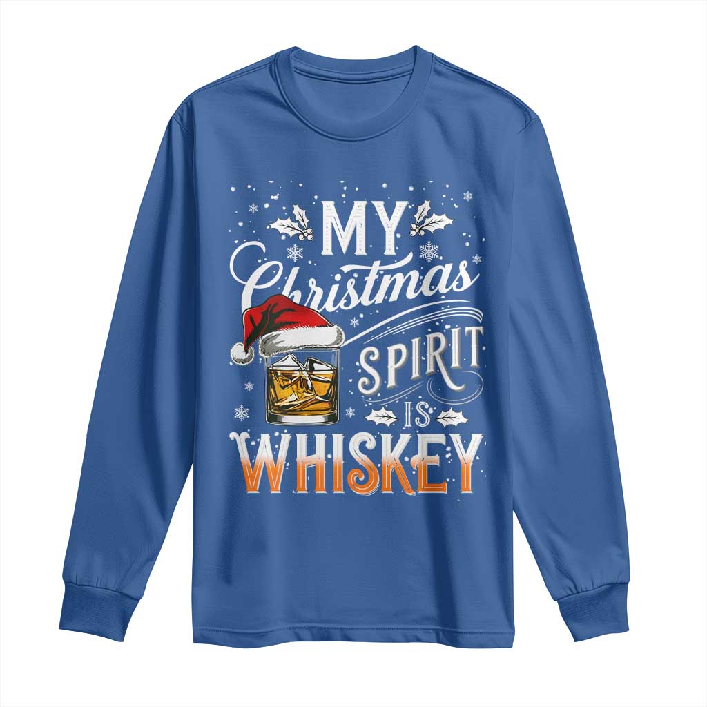 Funny My Christmas Spirit Is Whiskey Long Sleeve Shirt Holiday Drinking Festive Spirit TS02 Royal Blue Print Your Wear