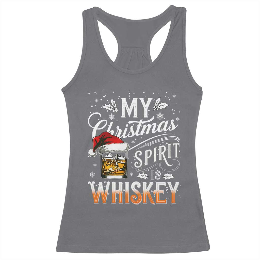 Funny My Christmas Spirit Is Whiskey Racerback Tank Top Holiday Drinking Festive Spirit TS02 Charcoal Print Your Wear