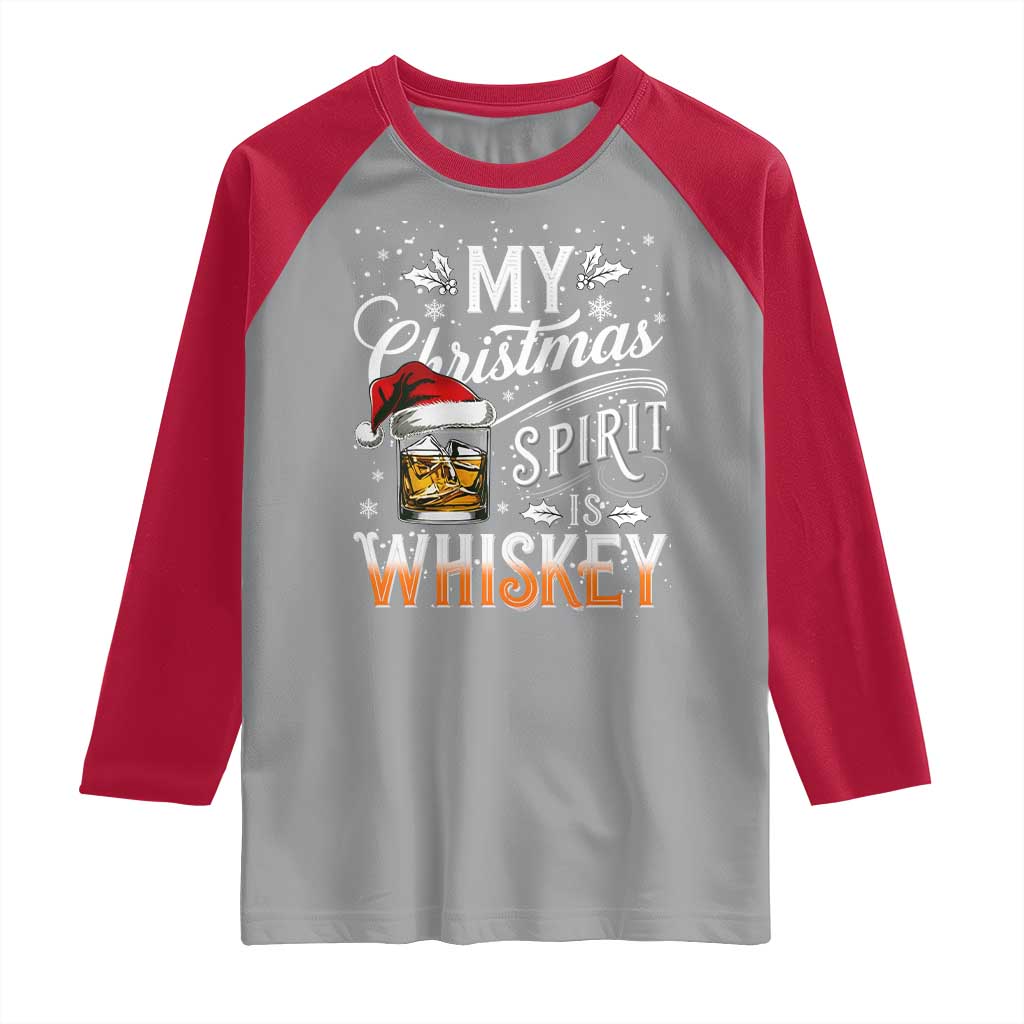 Funny My Christmas Spirit Is Whiskey Raglan Shirt Holiday Drinking Festive Spirit TS02 Sport Gray Red Print Your Wear