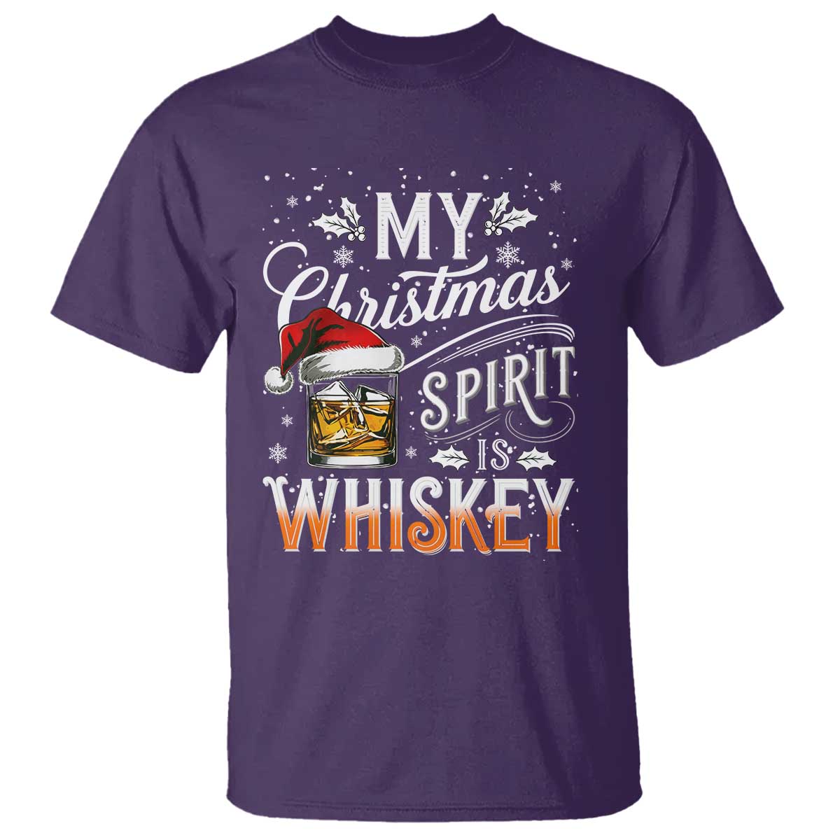 Funny My Christmas Spirit Is Whiskey T Shirt Holiday Drinking Festive Spirit TS02 Purple Print Your Wear
