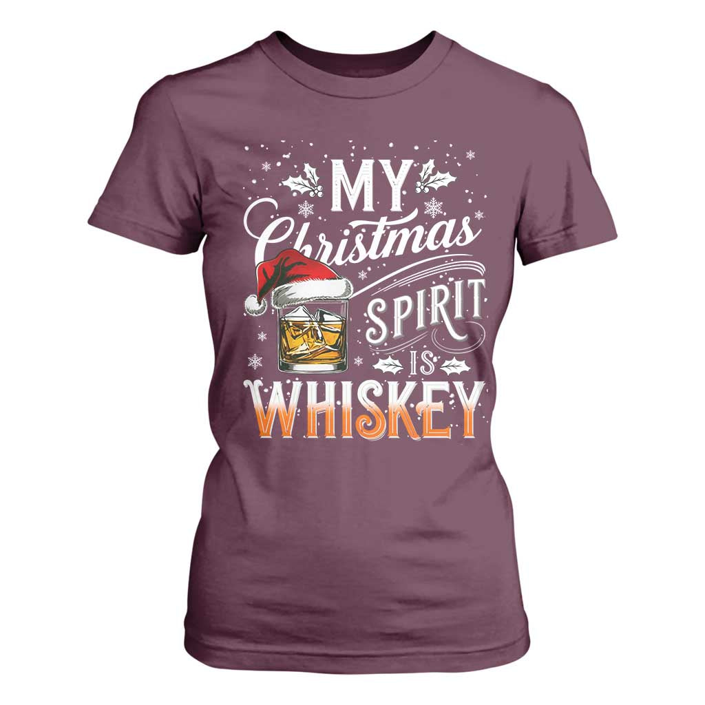 Funny My Christmas Spirit Is Whiskey T Shirt For Women Holiday Drinking Festive Spirit TS02 Maroon Print Your Wear