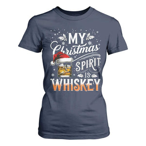 Funny My Christmas Spirit Is Whiskey T Shirt For Women Holiday Drinking Festive Spirit TS02 Navy Print Your Wear