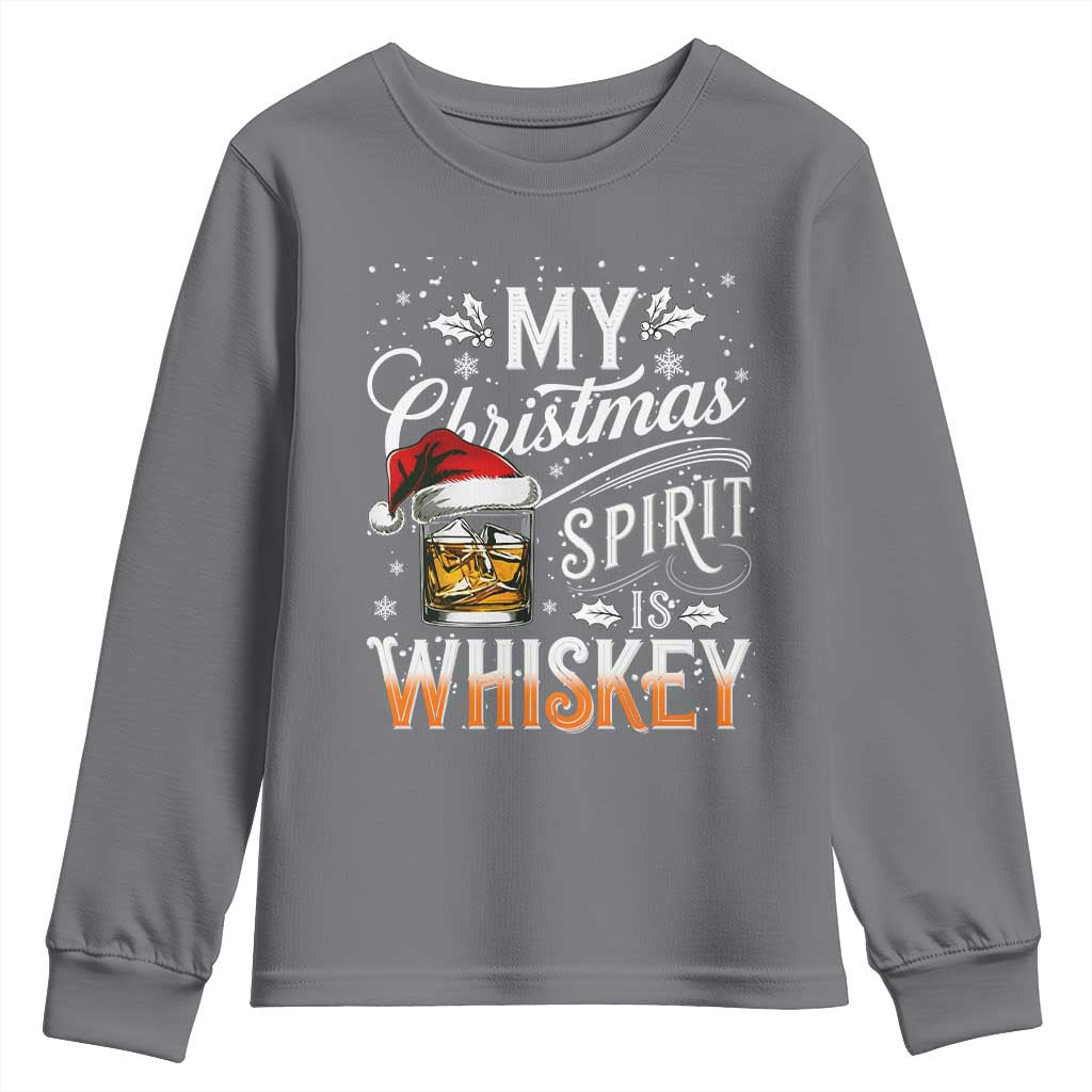 Funny My Christmas Spirit Is Whiskey Youth Sweatshirt Holiday Drinking Festive Spirit TS02 Charcoal Print Your Wear